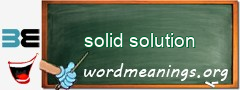 WordMeaning blackboard for solid solution